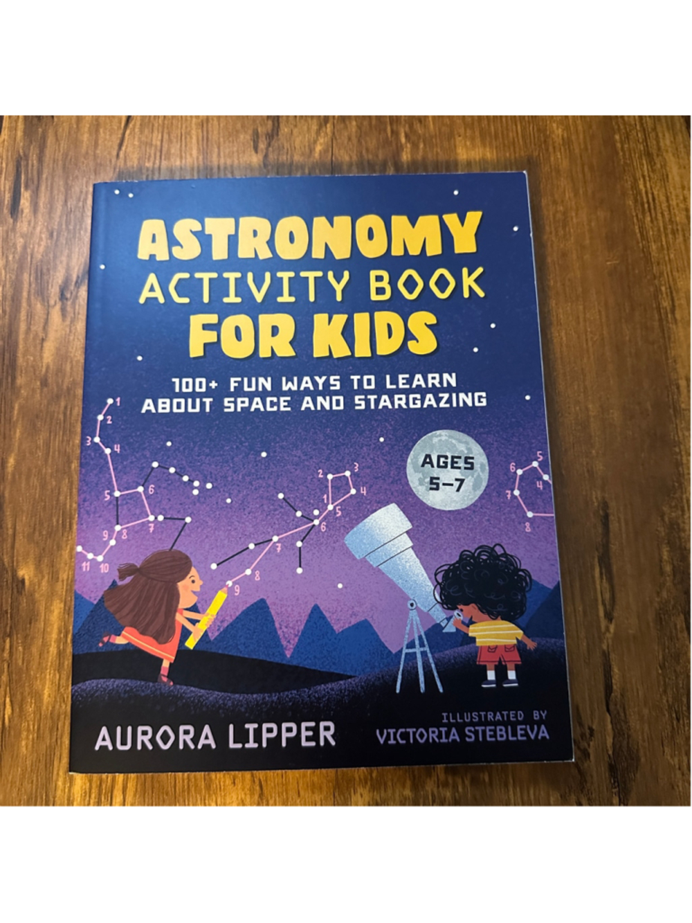 Astronomy Activity Book for Kids Aurora Lipper Space STEM Workbook Ages 5–7